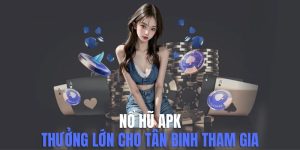 nổ hũ apk