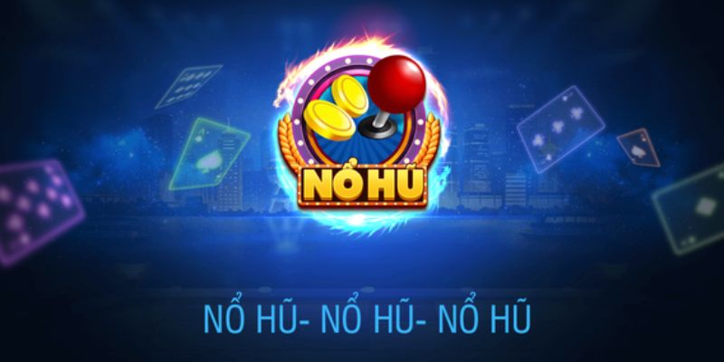 Ưu điểm app nổ hũ cho người mới